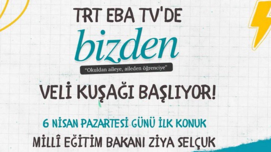 TRT EBA TV'de BİZDEN Veli Kuşağı Başlıyor
